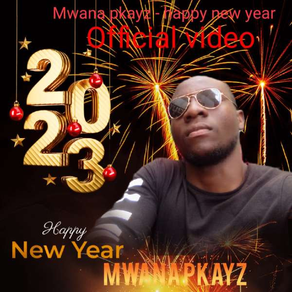 Happy New Year_-_Mwana Pkays_Official audio.