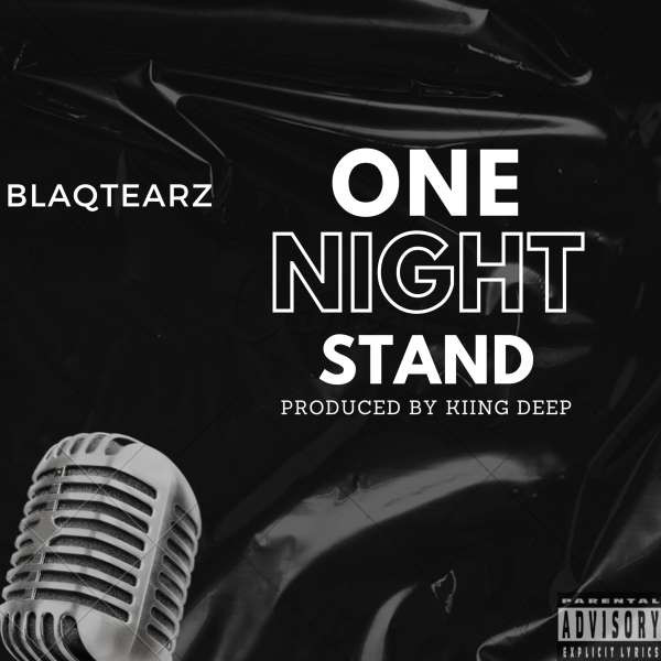 One night stand Blaqtearz. prod by Kiing Deep